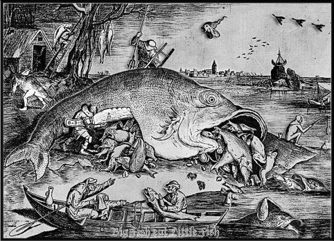 Big Fish eat Little Fish (Pieter Bruegel the Elder)